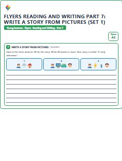 First page of Flyers Reading and Writing Part 7: Write a Story from Pictures (Set 1), A2 exam practice